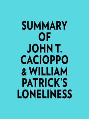cover image of Summary of John T. Cacioppo & William Patrick's Loneliness